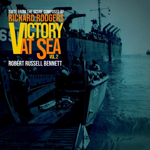 Robert Russell Bennett - Victory at Sea (Volume 2) - 2022