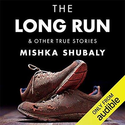 The Long Run & Other True Stories (Audiobook)