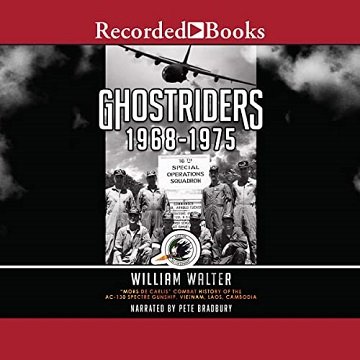 Ghostriders 1968-1975 Mors De Caelis Combat History of the AC-130 Spectre Gunship, Vietnam, Laos, Cambodia [Audiobook]