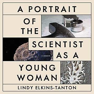 A Portrait of the Scientist as a Young Woman A Memoir [Audiobook]