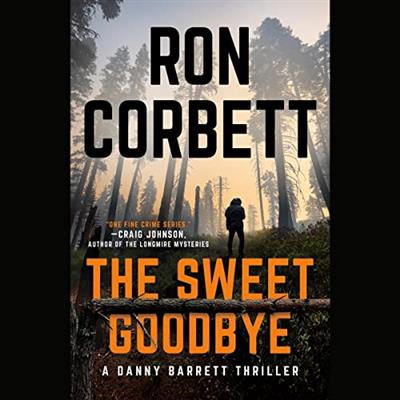 The Sweet Goodbye (Danny Barrett, Book 1) [Audiobook]