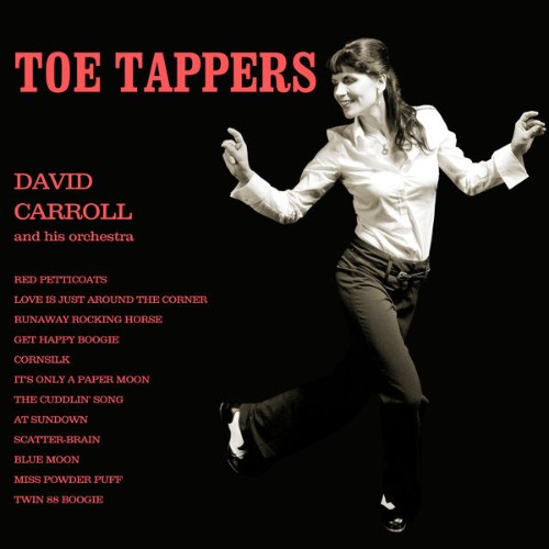 David Carroll & His Orchestra - Toe Tappers - 2022