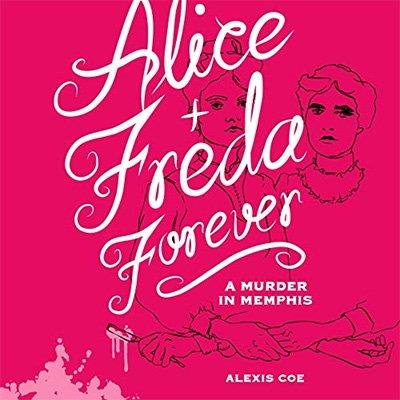 Alice + Freda Forever A Murder in Memphis (Audiobook)
