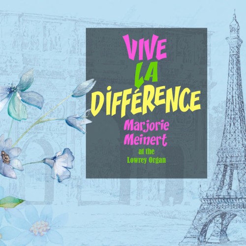 Marjorie Meinert - Vive La Différence - 2022