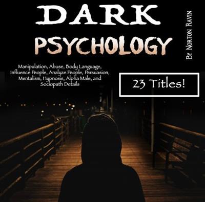 Dark Psychology Manipulation, Abuse, Body Language, Influence People, Analyze People, Persuasion, Mentalism, Hypnosis