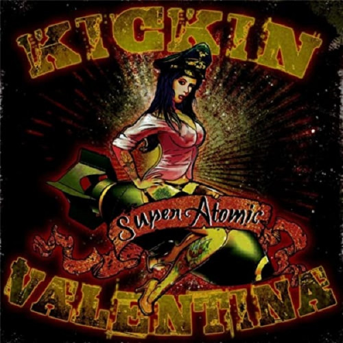 Kickin Valentina - Super Atomic (EP) 2015