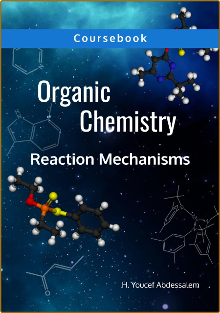 Organic Chemistry Reaction Mechanisms - Coursebook 7a34c72fcd7af0d7d858d4407d790452