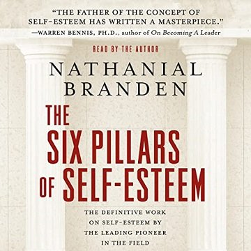 The Six Pillars of Self-Esteem [Audiobook]