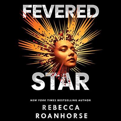 Fevered Star Between Earth and Sky, Book 2 [Audiobook]