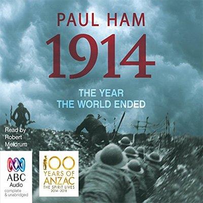 1914 The Year The World Ended (Audiobook)