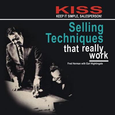 KISS Keep It Simple, Salesperson Selling Techniques That Really Work