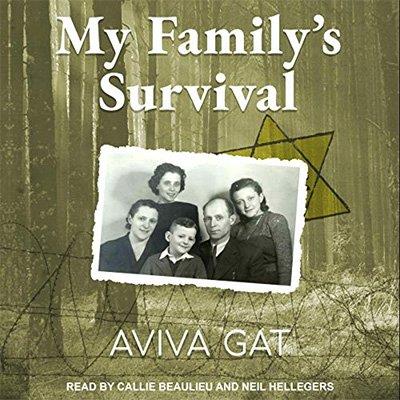 My Family's Survival The True Story of How the Shwartz Family Escaped the Nazis and Survived the Holocaust (Audiobook)