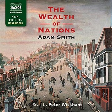 The Wealth of Nations, Unabridged [Audiobook]