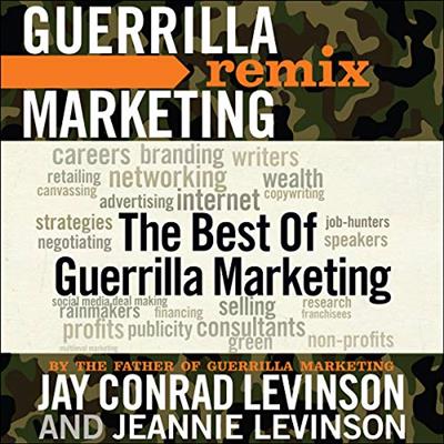 The Best of Guerrilla Marketing Guerrilla Marketing Remix [Audiobook]
