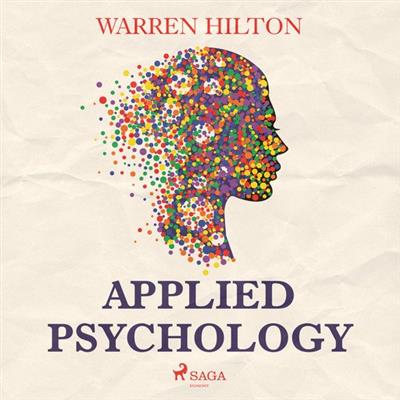 Applied Psychology by Warren Hilton