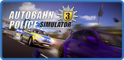 Autobahn Police Simulator 3 [FitGirl Repack]