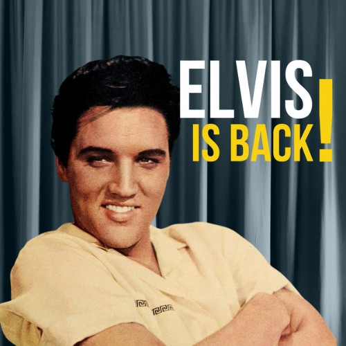 Elvis Presley - Elvis Is Back! - 2022