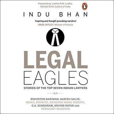 Legal Eagles Stories of the Top Seven Indian Lawyers (Audiobook)