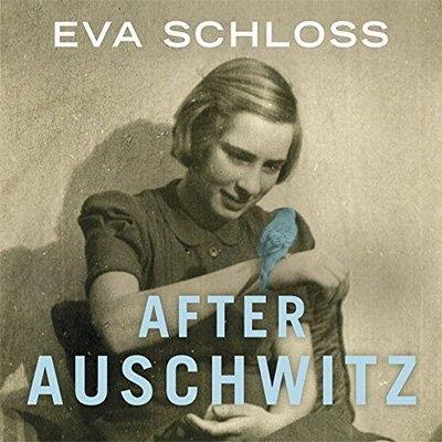 After Auschwitz A story of heartbreak and survival by the stepsister of Anne Frank (Audiobook)