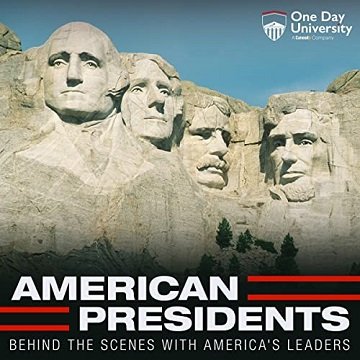 American Presidents Behind the Scenes with America's Leaders [Audiobook]