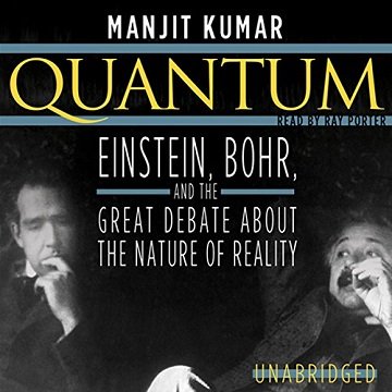 Quantum Einstein, Bohr, and the Great Debate about the Nature of Reality [Audiobook]