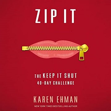 Zip It The Keep It Shut 40-Day Challenge [Audiobook]