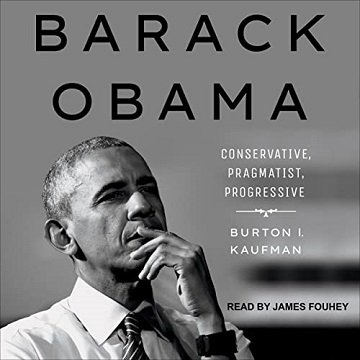 Barack Obama Conservative, Pragmatist, Progressive [Audiobook]