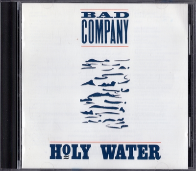 Bad Company - Holy Water (1990) [Club Edition | Canada]