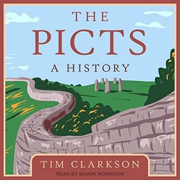 The Picts A History [Audiobook]