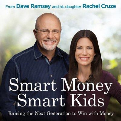 Smart Money Smart Kids Raising the Next Generation to Win with Money (Audiobook)