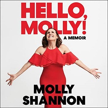 Hello, Molly! A Memoir [Audiobook]
