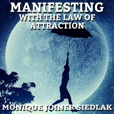 Manifesting With the Law of Attraction (Audiobook)