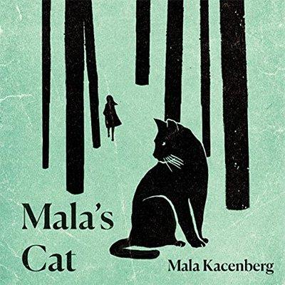 Mala's Cat A Memoir of Survival in World War II (Audiobook)