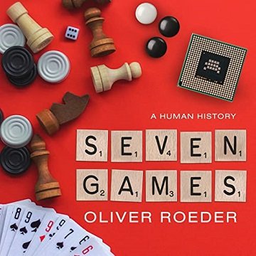Seven Games A Human History [Audiobook]