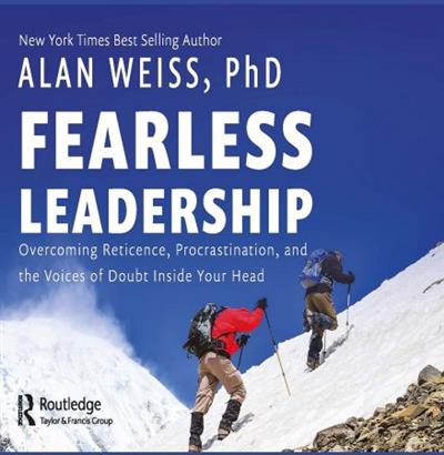 Fearless Leadership Overcoming Reticence, Procrastination, and the Voices of Doubt Inside Your Head [Audiobook]