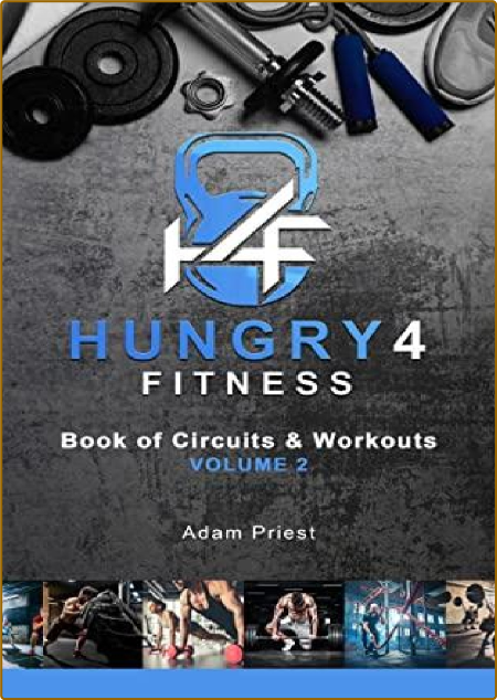 Hungry4Fitness - Book of Circuits and Workouts - Circuits, Workouts, and Training ...