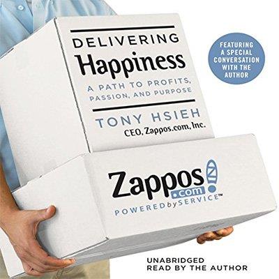 Delivering Happiness A Path to Profits, Passion and Purpose (Audiobook)
