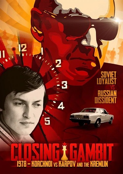 Screenbound Productions - Closing Gambit1978 - Korchnoi vs Karpov and the Kremlin (2018)