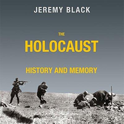 The Holocaust History and Memory (Audiobook)