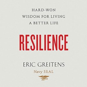 Resilience Hard-Won Wisdom for Living a Better Life [Audiobook]