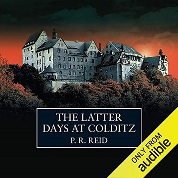 The Latter Days at Colditz [Audiobook]