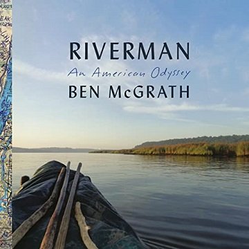 Riverman An American Odyssey [Audiobook]
