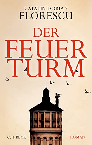 Cover: Catalin Dorian Florescu  -  Der Feuerturm
