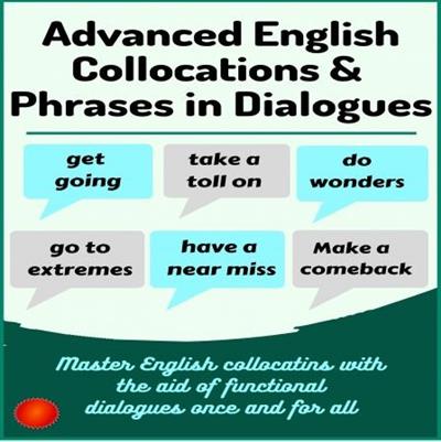 Advanced English Collocations and Phrases in Dialogues