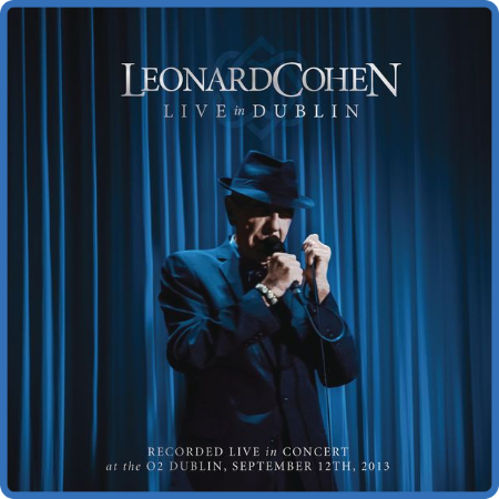 Leonard Cohen - Live In Dublin [3CD] (2014 Folk Rock) []