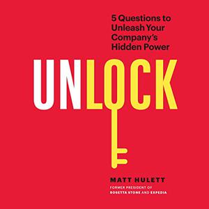 Unlock 5 Questions to Unleash Your Company's Hidden Power [Audiobook]