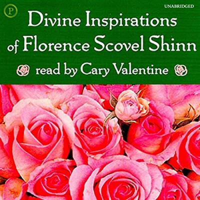 Divine Inspirations of Florence Scovel Shinn