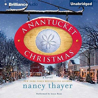 A Nantucket Christmas A Novel by Nancy Thayer (Audiobook)