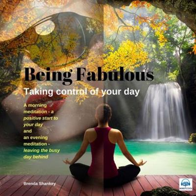 Taking Control of your Day Be Fabulous