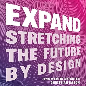 Expand Stretching the Future by Design [Audiobook]